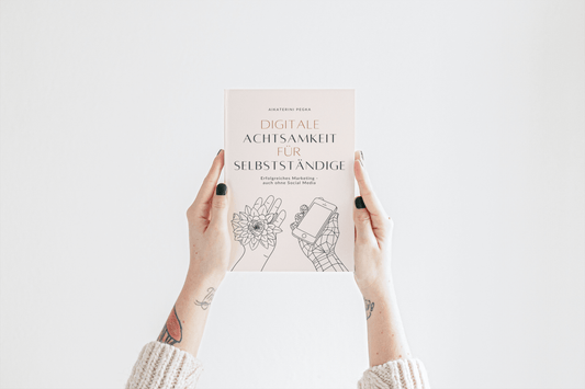 Digitale Achtsamkeit für Selbstständige (Taschenbuch)